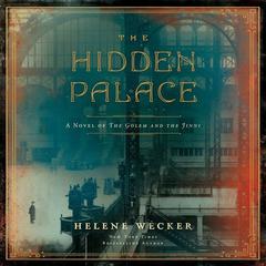 The Hidden Palace by Helene Wecker audiobook