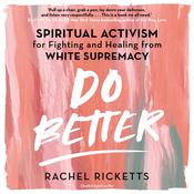 Do Better by  Rachel Ricketts audiobook