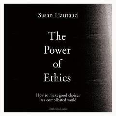 The Power of Ethics by Lisa Sweetingham audiobook