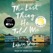 The Last Thing He Told Me by  Laura Dave audiobook