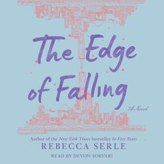 The Edge of Falling by Rebecca Serle audiobook