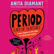 Period. End of Sentence. by  Anita Diamant audiobook