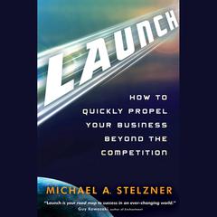 Launch by Michael A. Stelzner audiobook