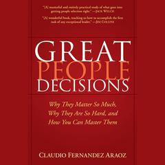 Great People Decisions by Claudio Fernndez-Aroz audiobook