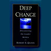 Deep Change by  Robert E. Quinn audiobook