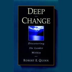 Deep Change by Robert E. Quinn audiobook