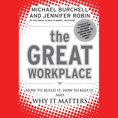 The Great Workplace by Michael Burchell audiobook