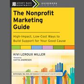 The Nonprofit Marketing Guide by  Katya Andresen audiobook