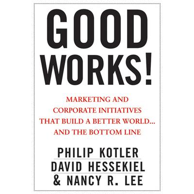 Good Works! by Philip Kotler audiobook