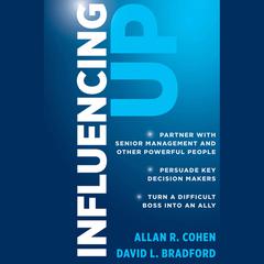 Influencing Up by Allan R. Cohen audiobook