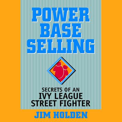 Power Base Selling by Jim Holden audiobook
