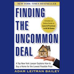 Finding the Uncommon Deal by Adam Leitman Bailey audiobook