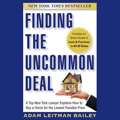 Finding the Uncommon Deal by Adam Leitman Bailey audiobook