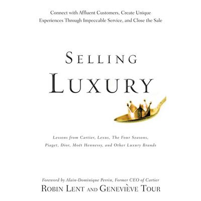 Selling Luxury by Robin Lent audiobook