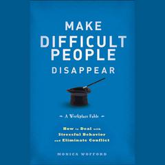 Make Difficult People Disappear by Monica Wofford audiobook