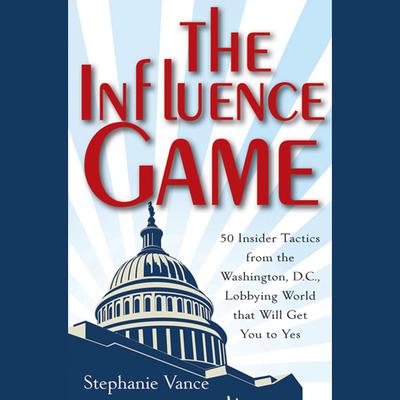 The Influence Game by Stephanie Vance audiobook