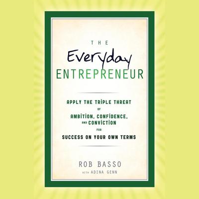 The Everyday Entrepreneur by Rob Basso audiobook