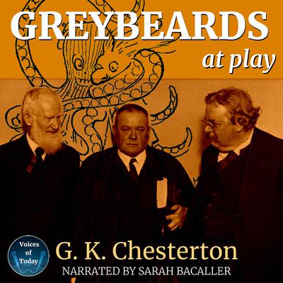 Greybeards at Play by G. K. Chesterton audiobook
