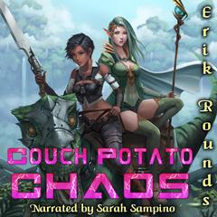 Couch Potato Chaos by Erik Rounds audiobook