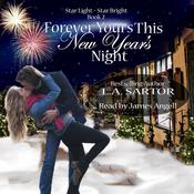 Forever Yours This New Year's Night by  L.A. Sartor audiobook