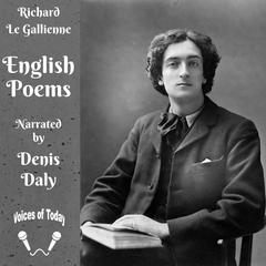 English Poems by Richard Le Gallienne audiobook