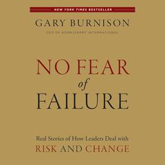No Fear of Failure by Gary Burnison audiobook