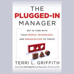 The Plugged-In Manager by Terri L Griffith audiobook