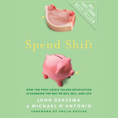 Spend Shift by John Gerzema audiobook