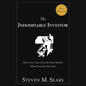 The Indomitable Investor by  Steven M. Sears audiobook