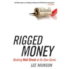 Rigged Money by Lee Munson audiobook