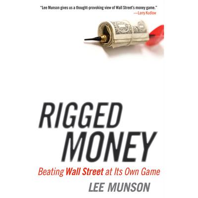Rigged Money by Lee Munson audiobook