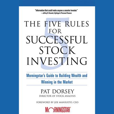 The Five Rules for Successful Stock Investing by Pat Dorsey audiobook