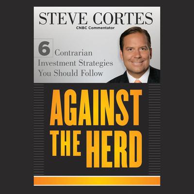 Against the Herd by Steve Cortes audiobook