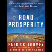 The Road to Prosperity by  Patrick J. Toomey audiobook