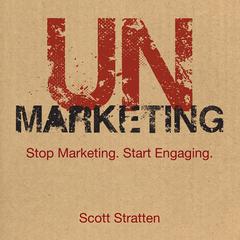UnMarketing by Scott Stratten audiobook