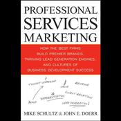Professional Services Marketing by  Mike Schultz audiobook