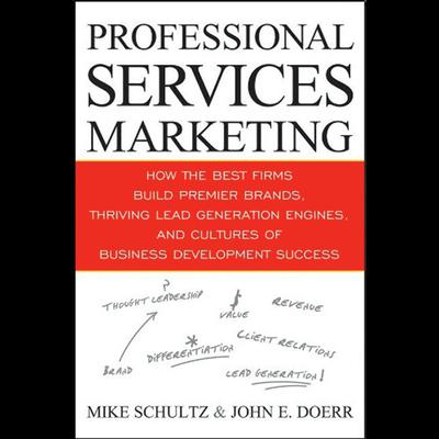 Professional Services Marketing by Mike Schultz audiobook
