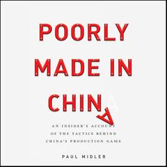 Poorly Made in China by Paul Midler audiobook
