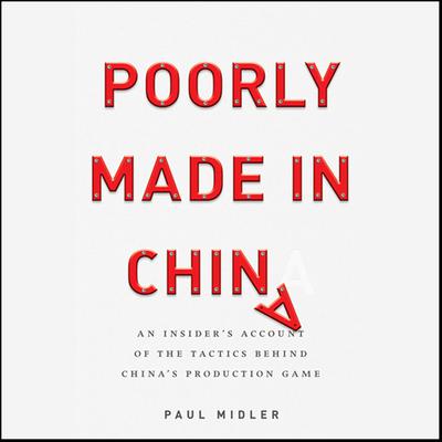 Poorly Made in China by Paul Midler audiobook