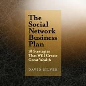 The Social Network Business Plan by  David Silver audiobook