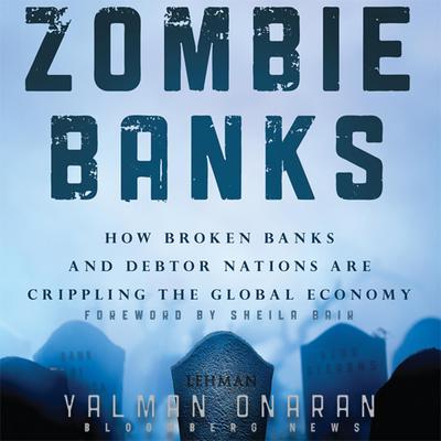 Zombie Banks by Yalman Onaran audiobook