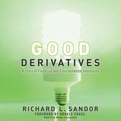 Good Derivatives by  Richard L Sandor audiobook