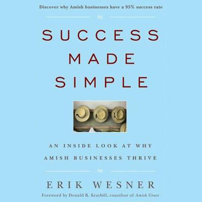 Success Made Simple by Donald B. Kraybill audiobook