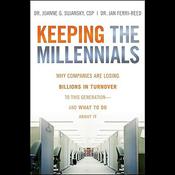 Keeping The Millennials by  Joanne Sujansky audiobook