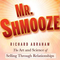 Mr. Shmooze by Richard Abraham audiobook