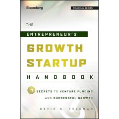 The Entrepreneur's Growth Startup Handbook by David N. Feldman audiobook