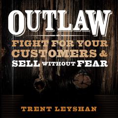 Outlaw by Trent Leyshan audiobook
