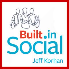 Built-In Social by Jeff Korhan audiobook