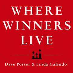 Where Winners Live by Linda Galindo audiobook