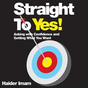 Straight to Yes by  Haider Imam audiobook
